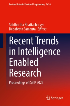 Siddhartha Bhattacharyya, Samanta, Debabrata Samanta - Recent Trends in Intelligence Enabled Research Proceedings of ISSIP 2025