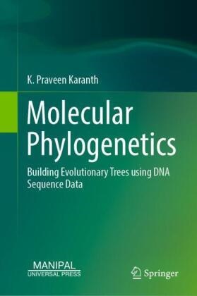 K Praveen Karanth, K. Praveen Karanth - Molecular Phylogenetics Building Evolutionary Trees using DNA Sequence Data