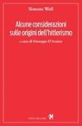 Simone Weil - Alcune considerazioni sulle origini dell'hitlerismo