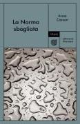 Anne Carson - La Norma sbagliata