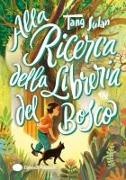 Sulan Tang, Cornelia Li - Alla ricerca della Libreria del Bosco