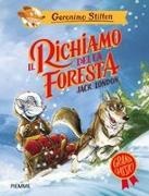 Geronimo Stilton - Il richiamo della foresta di Jack London