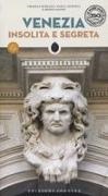 Irene Galifi, Thomas Jonglez, Paola Zoffoli - Venezia insolita e segreta