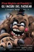 Scott Cawthon, Kelly Parra, Andrea Waggener, Diana Camero, Coryn MacPherson, … - Five nights at Freddy's. Gli incubi del Fazbear. I graphic novel. Vol. 4