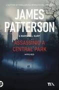 Marshall Karp, James Patterson - Assassinio a Central Park