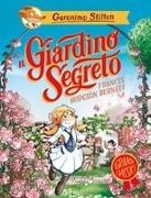 Geronimo Stilton, Andrea Denegri, Flavio Ferron, Edwyn Nori - Il giardino segreto di Frances Hodgson Burnett