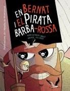 Xavier Castanyer i Angelet, Pol - En Bernat i el pirata Barba-Rossa