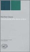 Manfred Clauss - Introduzione alla storia antica