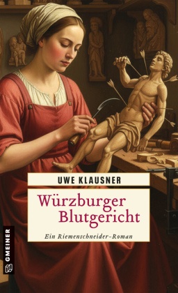Uwe Klausner - Würzburger Blutgericht Historischer Roman