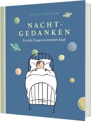 Inger Tobiasen, Inger Tobiasen - Nachtgedanken So viele Fragen in meinem Kopf  | Philosophisches Kinderbuch ab 7 über große Fragen und Freundschaft