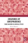 Mussawir Edward - Creatures of Jurisprudence Bears and Bees as Juridical Species
