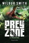 Wilbur Smith - Il predatore. Prey zone. Vol. 1
