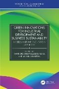 Shivani Agarwal, Geeta Rana, Sharma Ravindra - Green Innovations for Industrial Development and Business Sustainability Models and Implementation Strategies