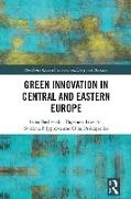 Iryna Bashynska, Svitlana Filyppova, Dagmara Lewicka, Olha Prokopenko - Green Innovation in Central and Eastern Europe