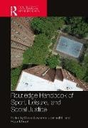 Joanne Hill, Stefan Lawrence, Rasul Mowatt - Routledge Handbook of Sport, Leisure, and Social Justice