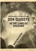 Gabriel Rosenstock - DON QUIXOTE IN THE LAND OF SHADOWS DON CÍOCHÓTAE I dTÍR NA SCÁILEANNA