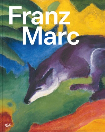 Susanne Gaensheimer, Meyer-Büser, Susanne Meyer-Büser - Franz Marc. Auf der Suche nach einer besseren Welt