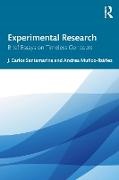 Andrea Muñoz-Ibáñez, J Carlos Santamarina, J. Carlos Santamarina, J. Carlos Munoz-Ibanez Santamarina - Experimental Research Brief Essays on Timeless Concepts