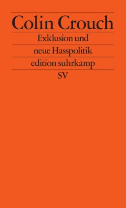 Colin Crouch - Exklusion und neue Hasspolitik