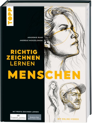 Akademie Ruhr, Andreas Modzelewski - Richtig Zeichnen lernen Mensch Grundlagen. Anatomie. Posen. Mit Online-Videos