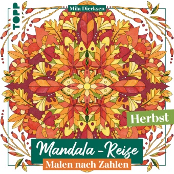 Mila Dierksen - Mandala-Reise Herbst
