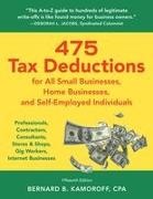 Bernard B Kamoroff, Bernard B Kamoroff - 475 Tax Deductions for Businesses and Self-Employed Individuals Professionals, Contractors, Consultants, Stores & Shops, Gig Workers, Internet Businesses