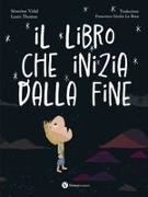 Louis Thomas, Séverine Vidal - Il libro che inizia dalla fine