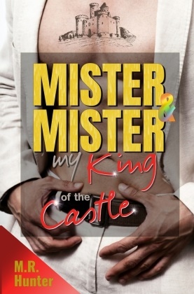 M R Hunter, M. R Hunter, M.R Hunter - Mister & Mister: My King of the Castle