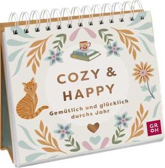 Groh Verlag, Groh Verlag - Cozy & Happy - Gemütlich und glücklich durchs Jahr Wunderschöner Aufsteller mit Illustrationen, Fotos und Zitaten zum Durchatmen | Ideales Geschenk für Fans von Slow Living
