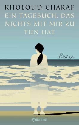 Kholoud Charaf - Ein Tagebuch, das nichts mit mir zu tun hat