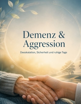Dominik Mikulaschek - Demenz & Aggression Deeskalation, Sicherheit und ruhige Tage