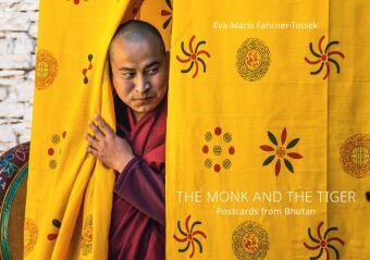 Eva-Maria Fahrner-Tutsek, Eva Maria Fahrner-Tutsek - THE MONK AND THE TIGER. Postcards from Bhutan