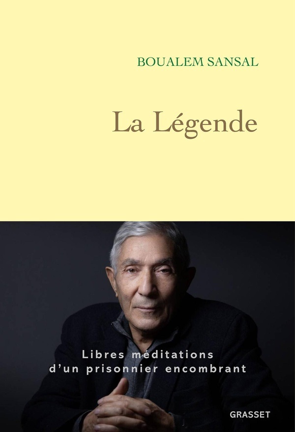 Boualem Sansal, Sansal-b - La légende : libres méditations d'un prisonnier encombrant