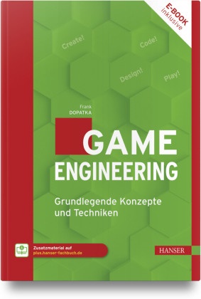 Frank Dopatka - Game Engineering Grundlegende Konzepte und Techniken