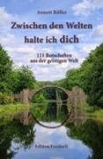 Annett Röller - Zwischen den Welten halte ich dich 111 Botschaften aus der geistigen Welt