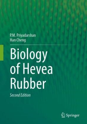 Han Cheng, P M Priyadarshan, P.M. Priyadarshan - Biology of Hevea Rubber