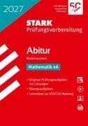 STARK Mathematik eA - Abitur 2027 Niedersachsen - Prüfungsvorbereitung