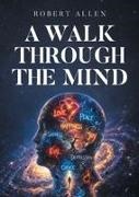 Robert Allen - A Walk Through the Mind