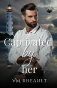 Vm Rheault - Captivated by Her