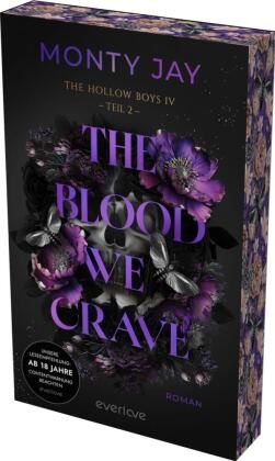 Monty Jay - The Blood we crave - Teil 2 Roman | Intensive Dark Romance mit Dark Academia-Vibes für alle Fans der »Devil's Night«-Reihe von Penelope Douglas | Mit limitiertem Farbschnitt