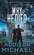 Addison Michael - Why He Died