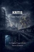 Marcus Köhnlein, Raphael Nagel (LL. M) - KRITIS - The Hidden Power of Europe