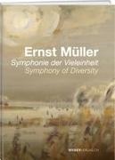 Dolores Denaro - Ernst Müller Symphonie der Vielheinheit/Symphony of Diversity