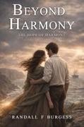 Randall F Burgess - The Hope of Harmony