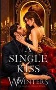 W. Winters - A Single Kiss - Artist Rendition