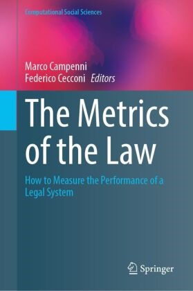Marco Campenni, Cecconi, Federico Cecconi - The Metrics of the Law How to Measure the Performance of a Legal System