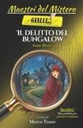 Annie Haynes - Il Delitto del Bungalow Un giallo classico inglese della Golden Age - Inedito in Italia