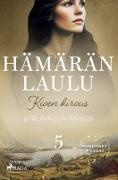 Jorunn Johansen, Sanna Michael - Kiven kirous - Hämärän laulu 5