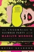 Heidi Seaborn - An Insomniac's Slumber Party with Marilyn Monroe New and Revised