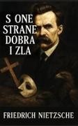 Friedrich Nietzsche - S one strane dobra i zla